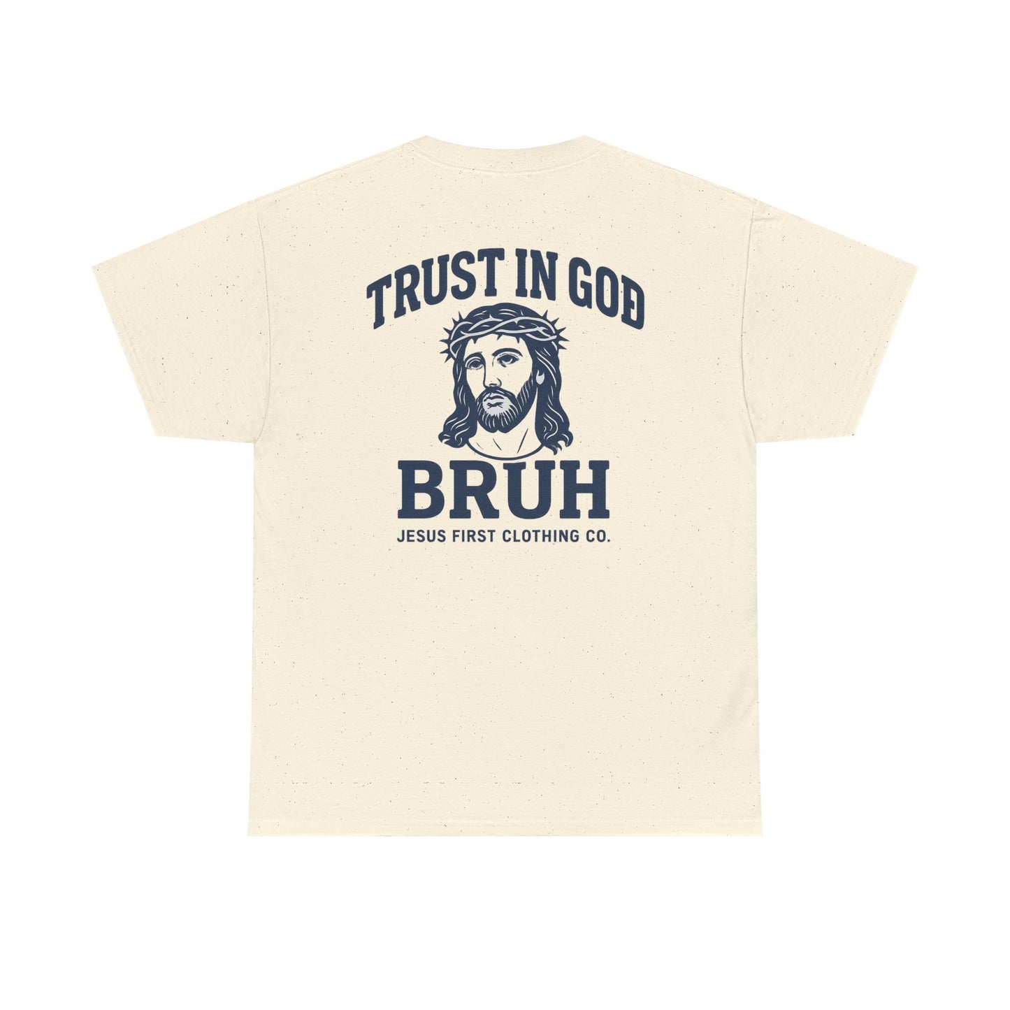Trust in God BRUH T-Shirt