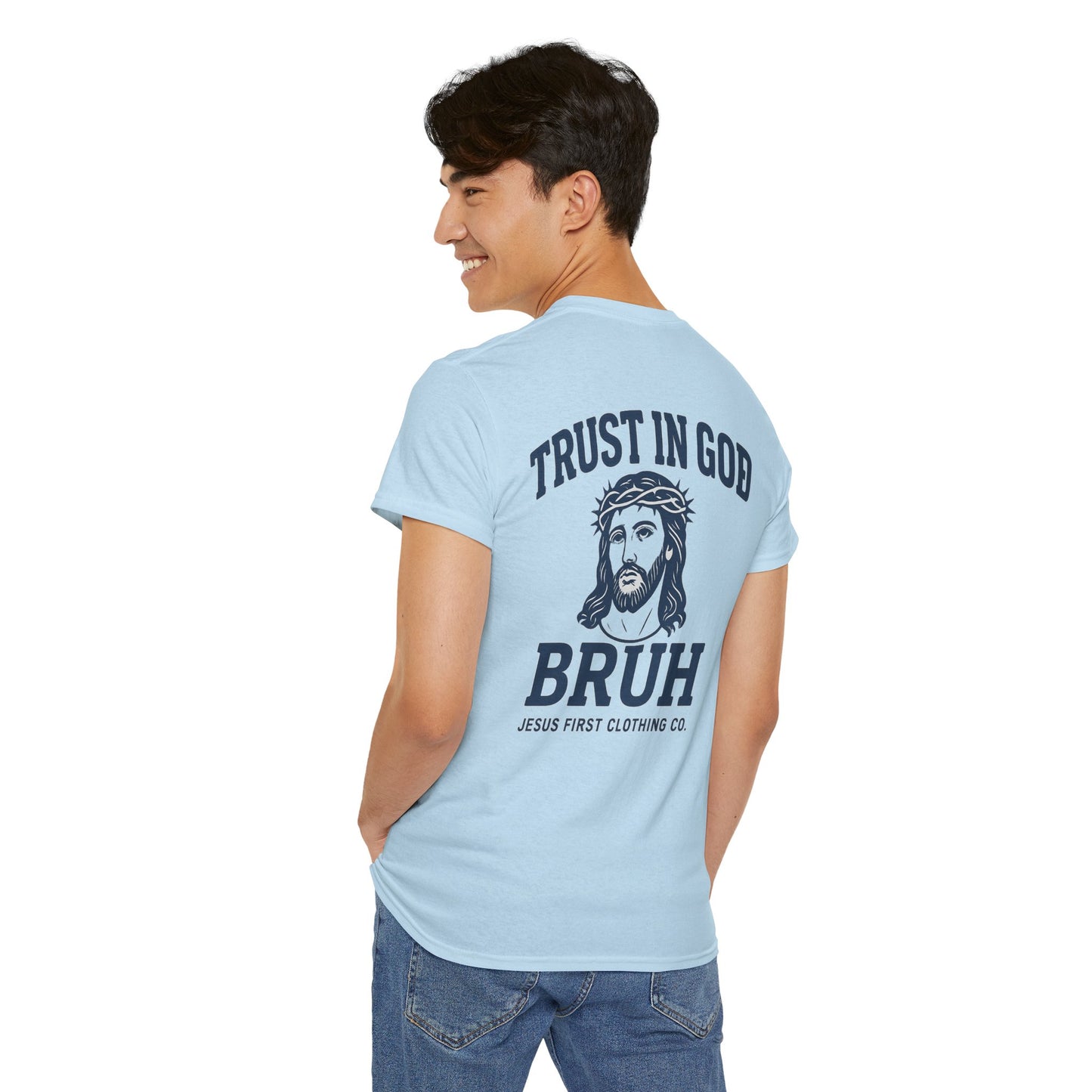 Trust in God BRUH T-Shirt