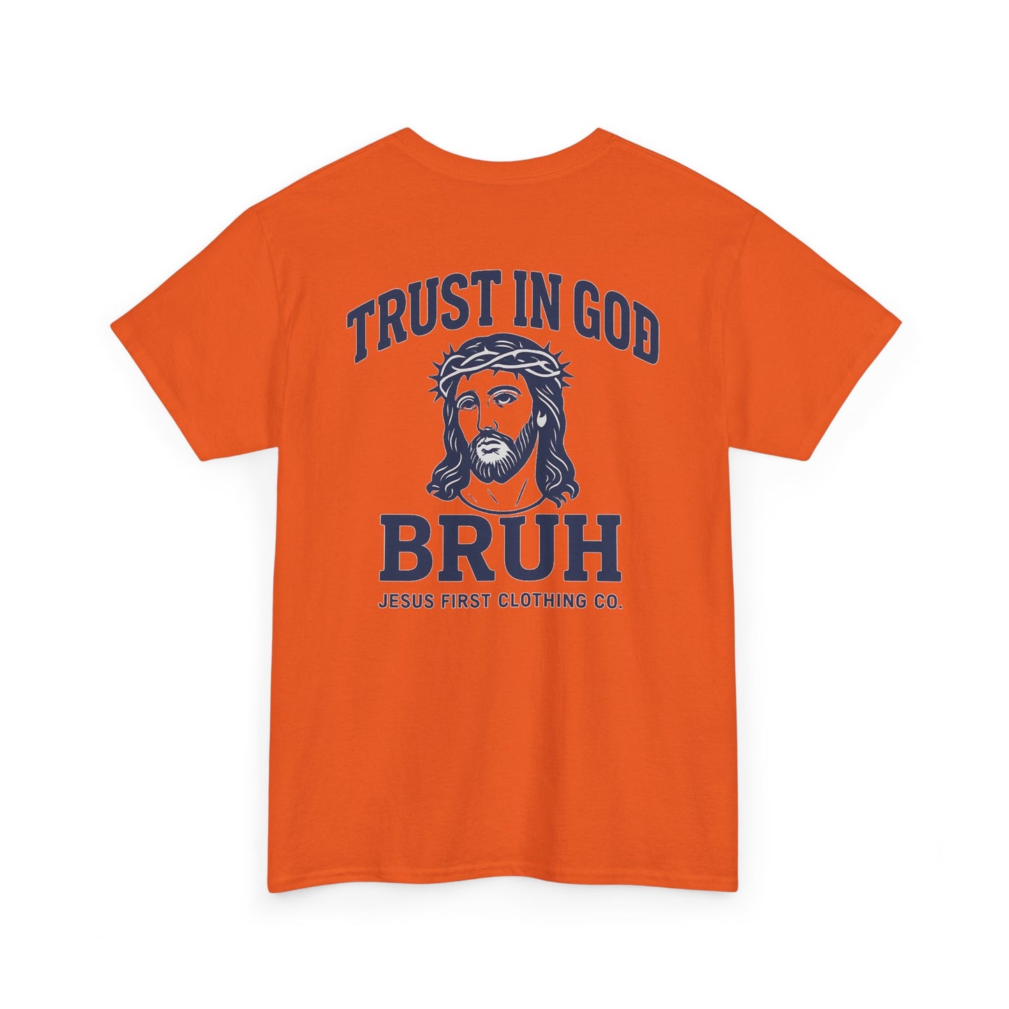 Trust in God BRUH T-Shirt