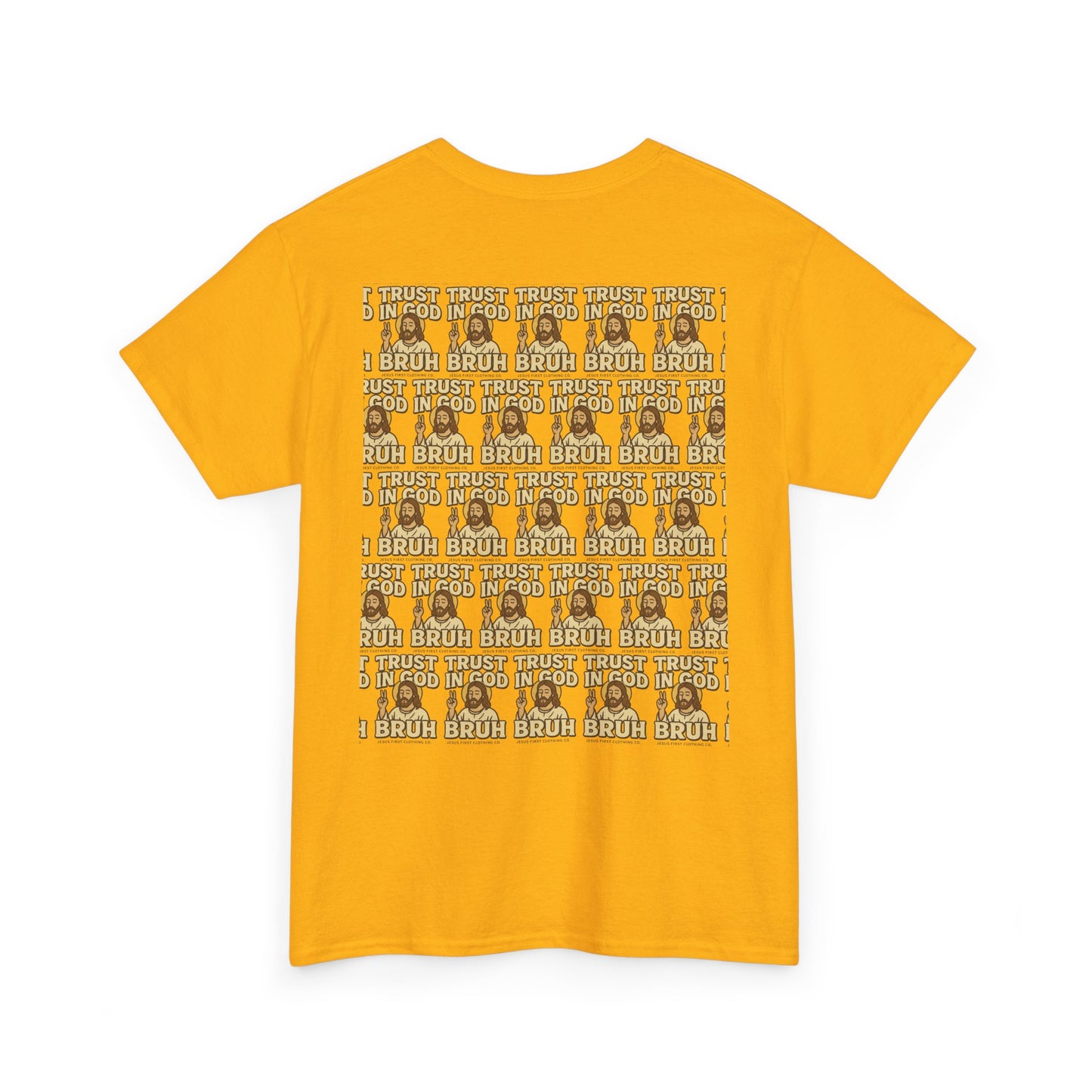 Trust in GOD, Bruh T‑Shirt