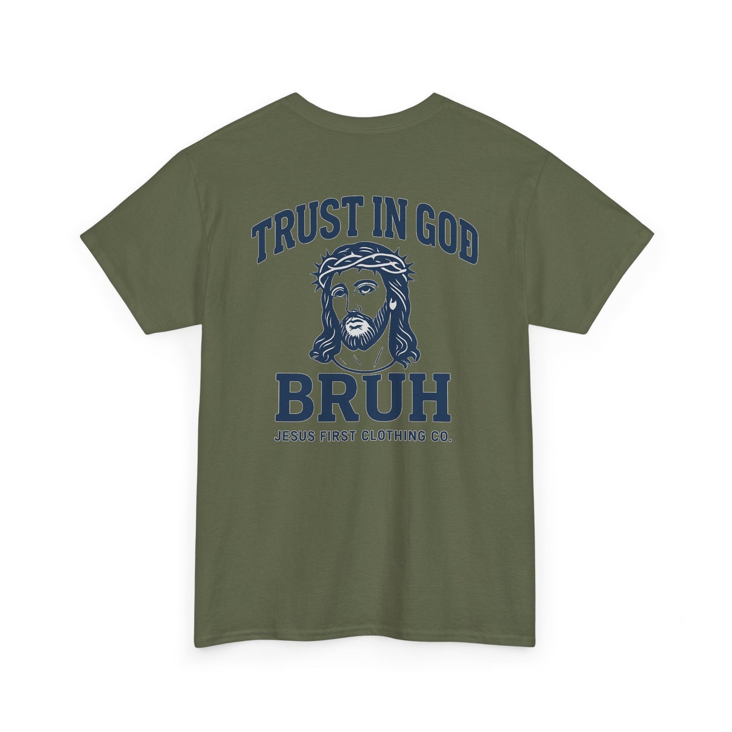 Trust in God BRUH T-Shirt