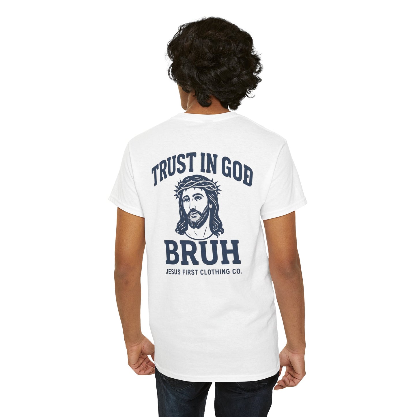 Trust in God BRUH T-Shirt