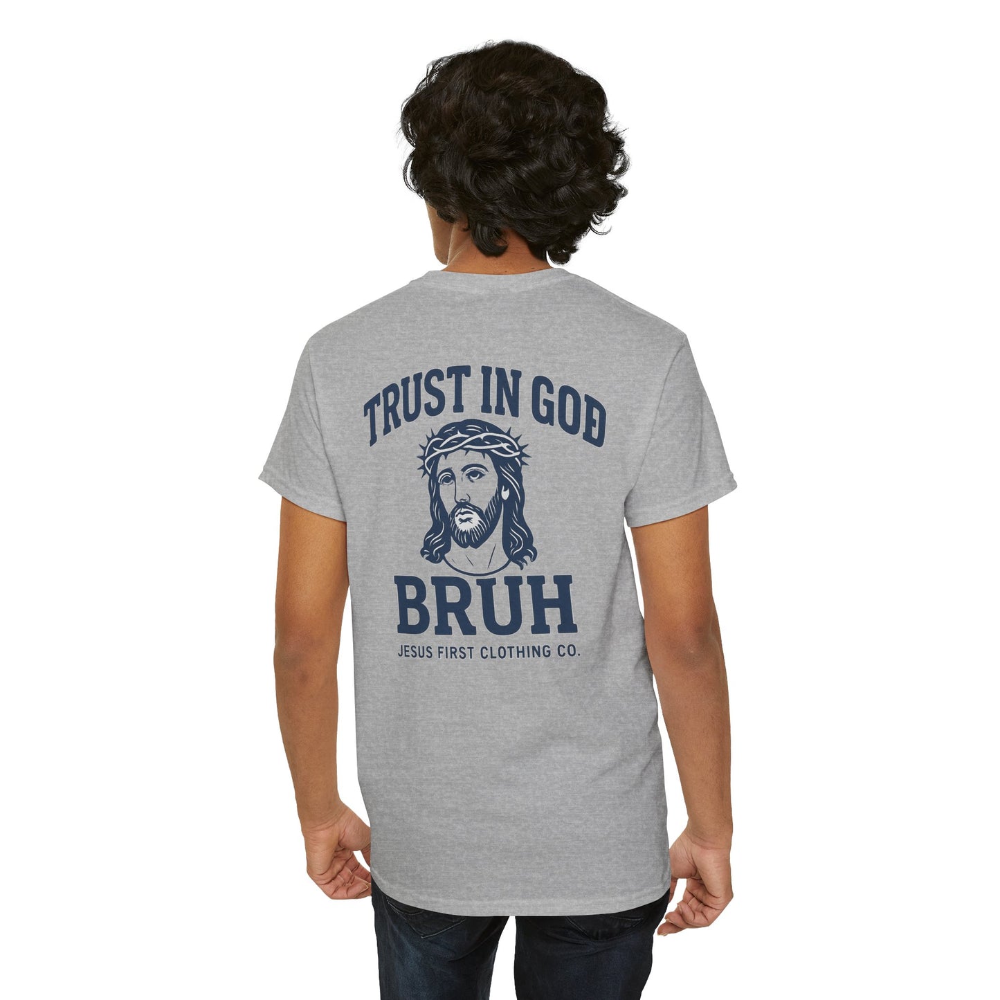Trust in God BRUH T-Shirt