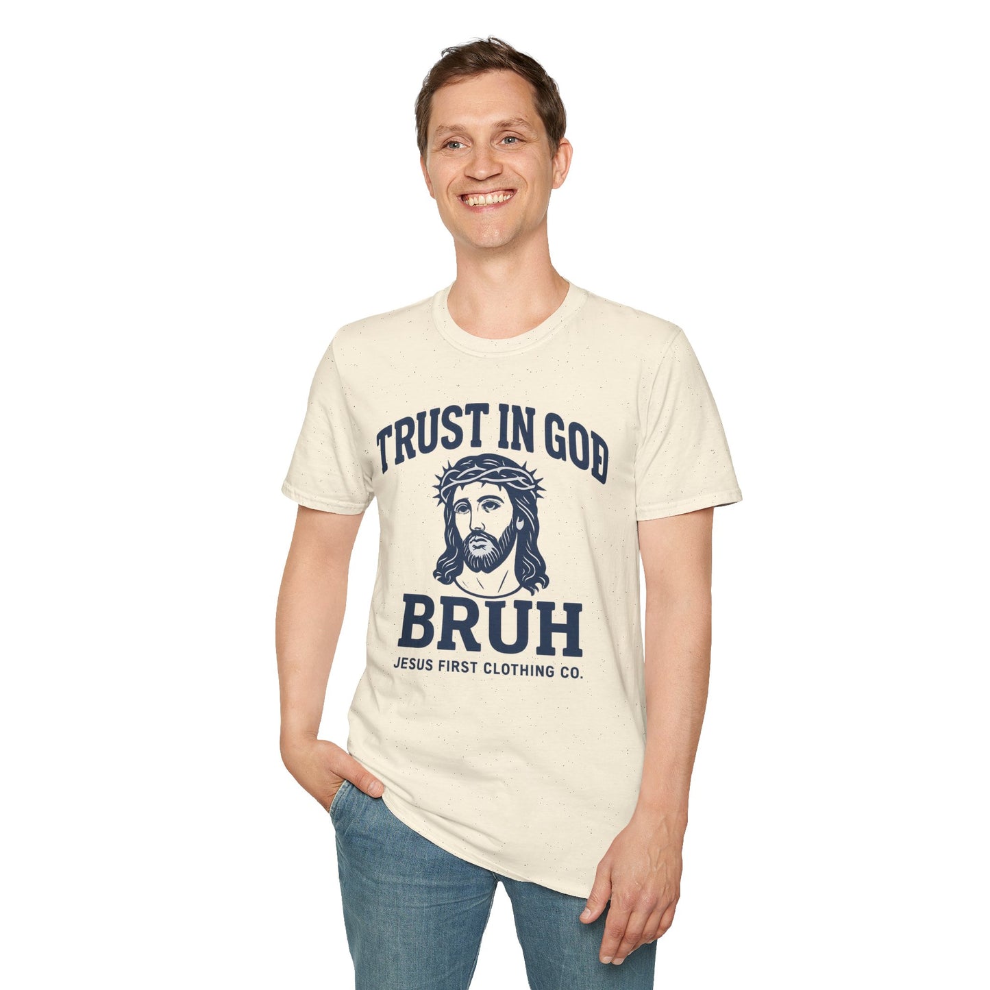 Trust in God Bruh Soft T-Shirt