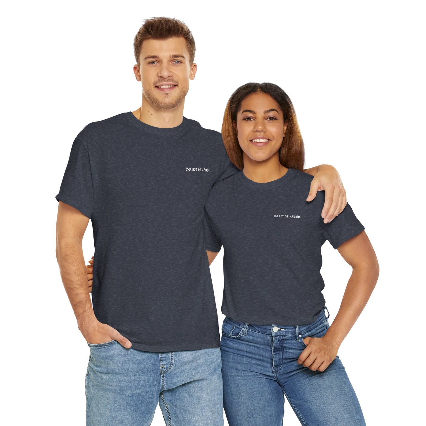 Unisex Heavy Cotton Tee - 'Do Not Be Afraid'