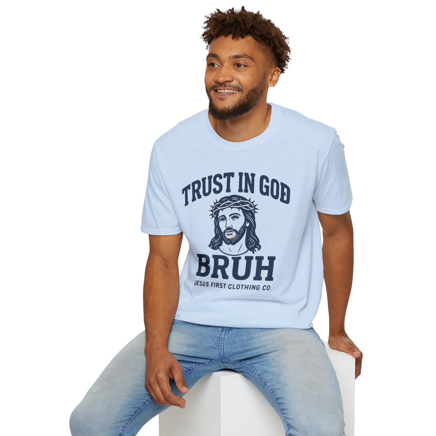 Trust in God Bruh Soft T-Shirt
