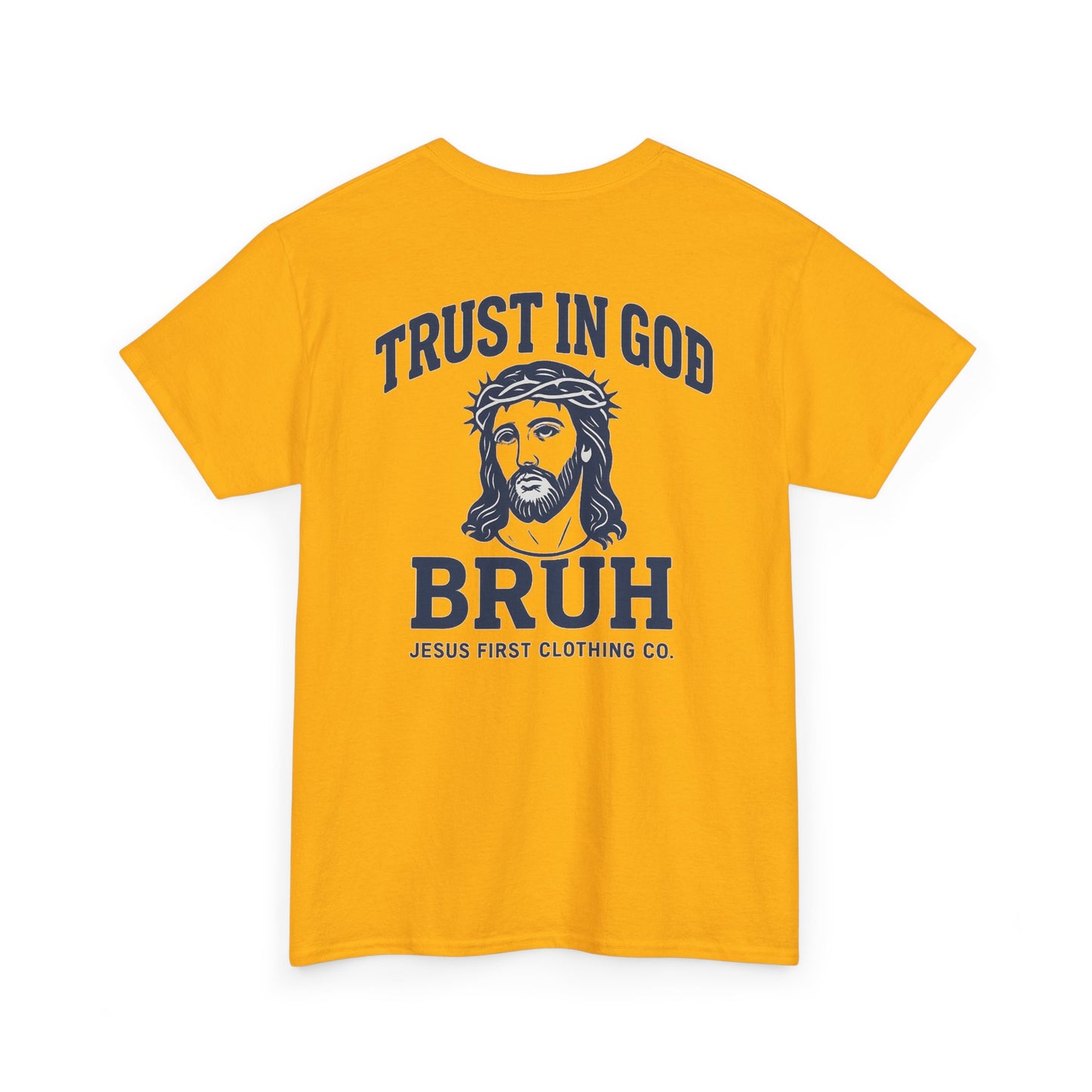 Trust in God BRUH T-Shirt