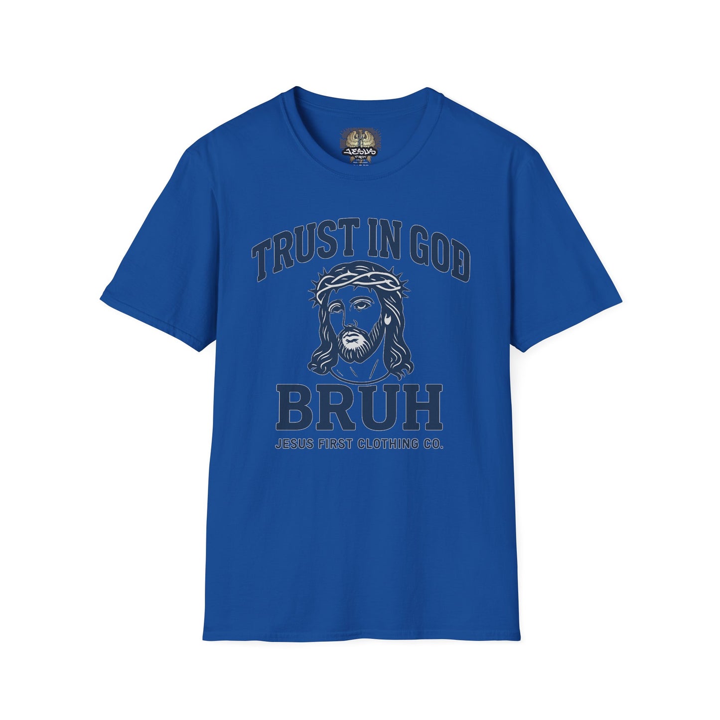 Trust in God Bruh Soft T-Shirt