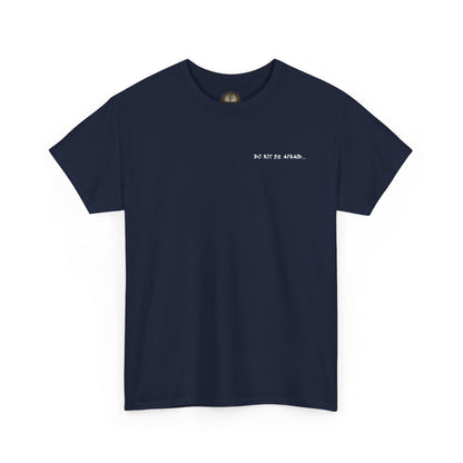 Unisex Heavy Cotton Tee - 'Do Not Be Afraid'